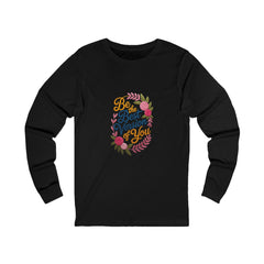 Long Sleeve Tee — "Be the Best Version of You" Floral Inspirational Shirt