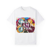 Best Mama Ever Floral Unisex T-Shirt