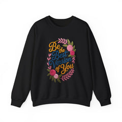 Crewneck Sweatshirt — "Be the Best Version of You" Floral Motivational Pullover