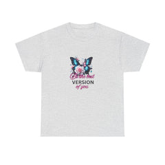 Be the Best Version of You Unisex Tee