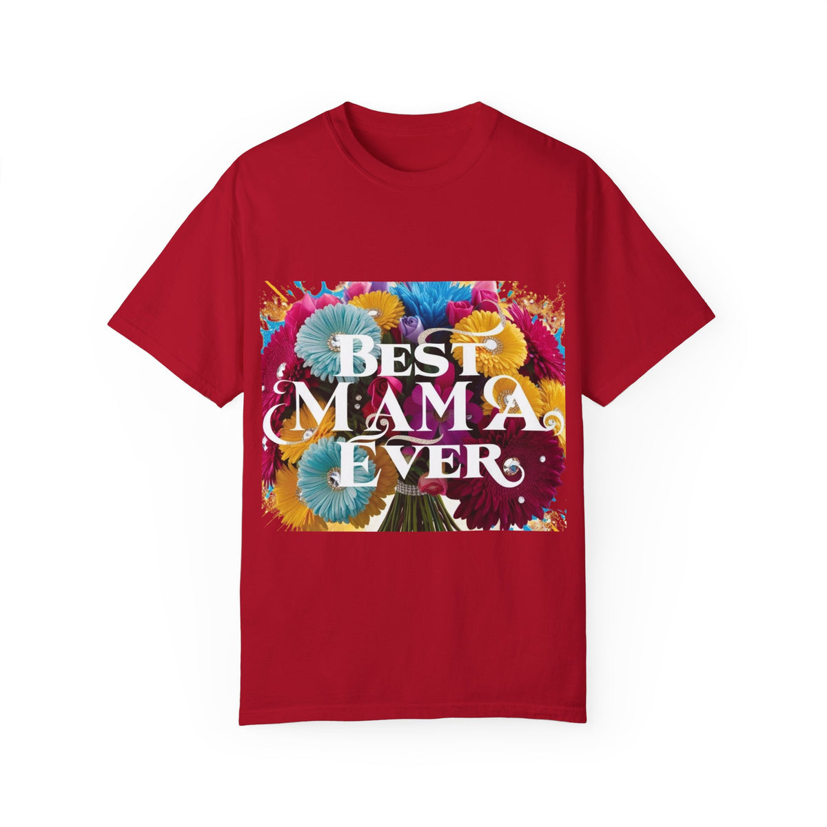 Best Mama Ever Floral Unisex T-Shirt